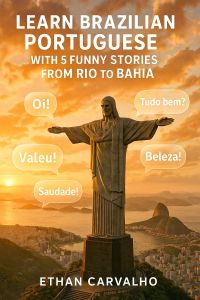 Learn Brazilian Portuguese with 5 Funny Stories 