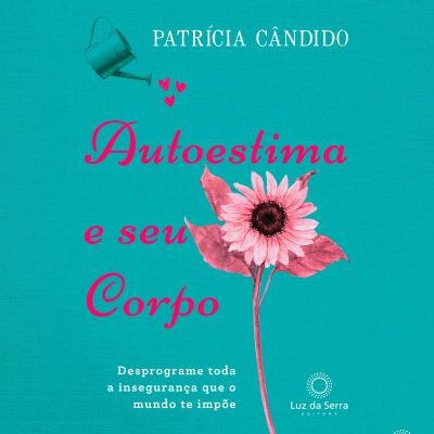 Autoestima e seu corpo