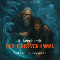 Der Hexer von Hymal, Buch V: Rückkehr ins Unbekannte (Hörbuch)