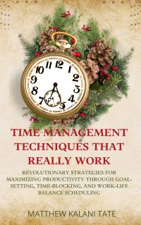 Time Management Techniques That Really Work