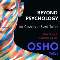 Beyond Psychology (Part 3 of 4)