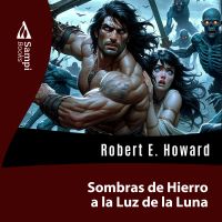 Sombras de Hierro a la Luz de la Luna