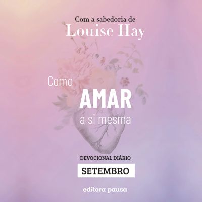 Ensinamentos de Louise Hay para Setembro