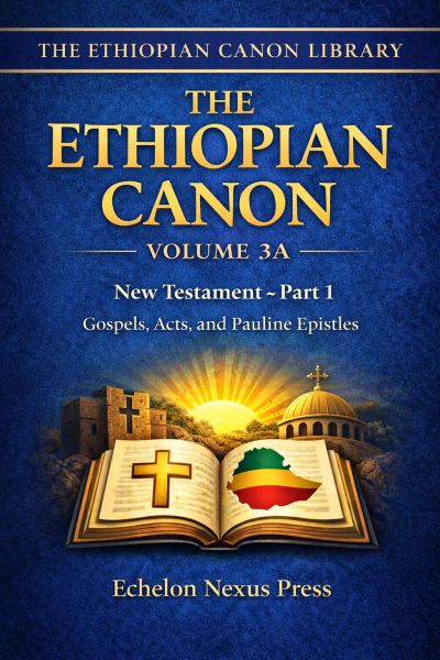 The Ethiopian Canon – Volume 3A (Audio Edition)