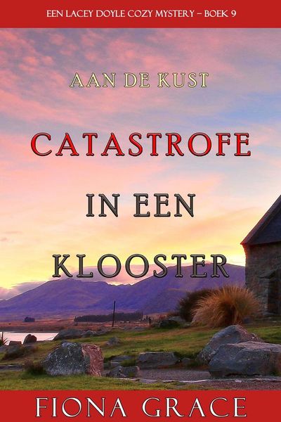 Catastrofe in een Klooster (Een Lacey Doyle Cozy Mystery—Boek 9)
