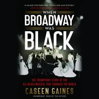 When Broadway Was Black