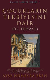 Çocukların Terbiyesine Dair
