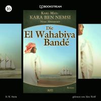 Kara Ben Nemsi - Neue Abenteuer, Folge 16: Die El-Wahabiya-Bande
