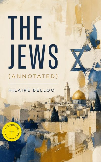 The Jews (Annotated)