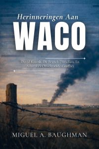 Herinneringen Aan Waco