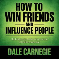 How To Win Friends and Influence People