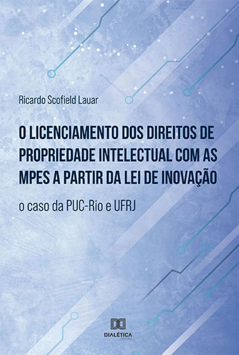 O licenciamento dos direitos de propriedade intelectual com as MPEs a partir da lei de inovação