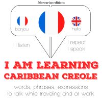 I am learning Caribbean Creole