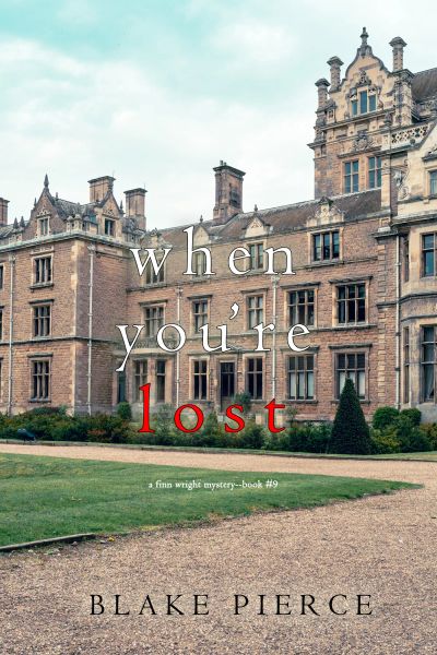When You’re Lost (A Finn Wright FBI Mystery—Book Nine)