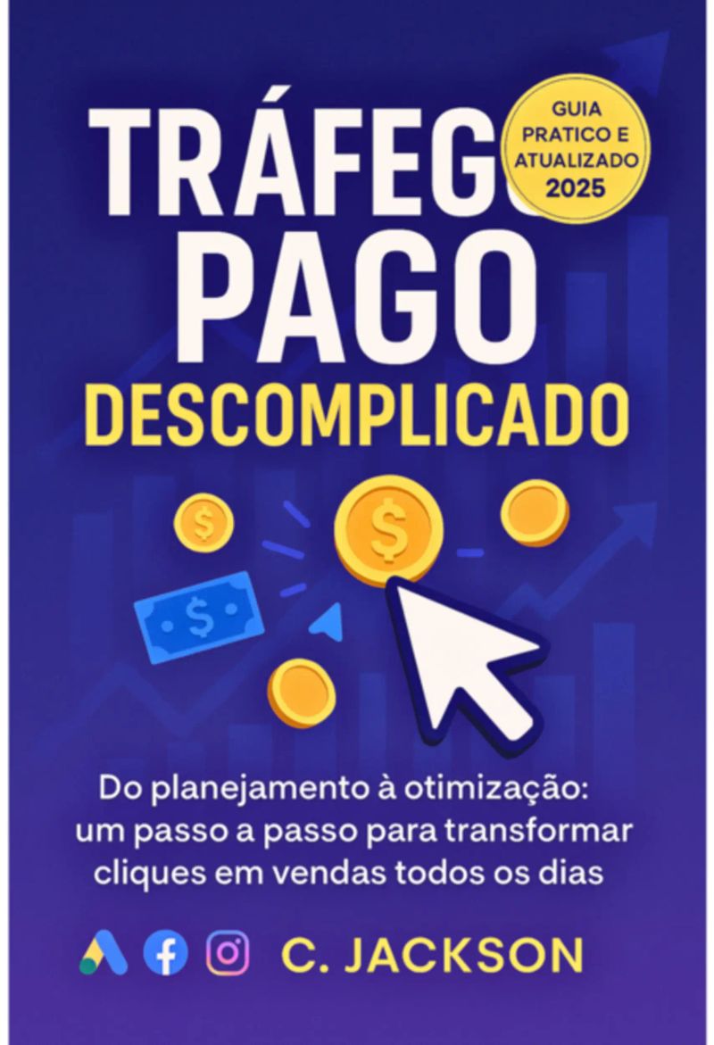 Explosão De Vendas Com Tráfego Pago: Seu Passo A Passo Para Resultados Reais