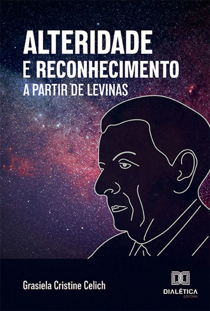 Alteridade e Reconhecimento a partir de Levinas