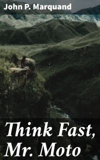 Think Fast, Mr. Moto