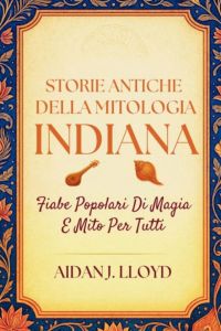 Storie Antiche Della Mitologia Indiana