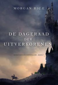 De Dageraad der Uitverkorenen (Koningen en Tovenaars - Boek 7)