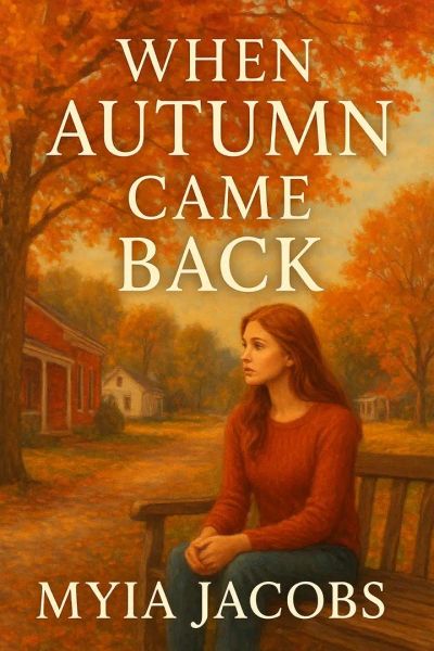 WHEN AUTUMN CAME BACK