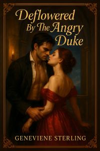 Deflowered By The Angry Duke