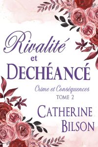 Rivalité et Déchéance