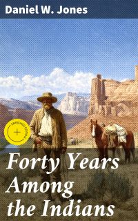Forty Years Among the Indians