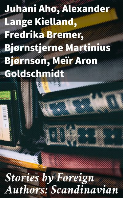 Stories by Foreign Authors: Scandinavian