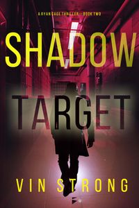 Shadow Target (A Ryan Cage FBI Action Thriller—Book 2)