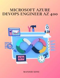 Microsoft Azure DevOps Engineer AZ 400