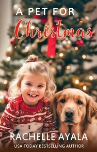 A Pet for Christmas: A Soldier’s Holiday Promise