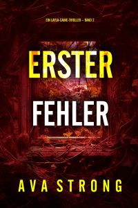 Erster Fehler (Ein Layla-Caine-Thriller – Band 2)