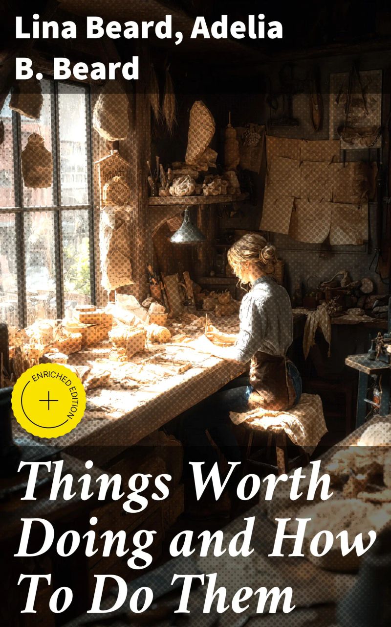 Things Worth Doing and How To Do Them