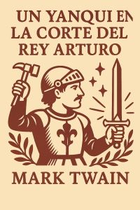 Un yanqui en la corte del rey Arturo