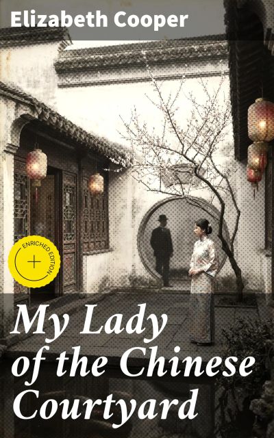 My Lady of the Chinese Courtyard
