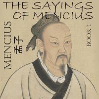 The Sayings of Mencius. Book 1