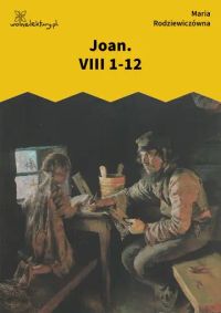 Joan. VIII 1-12
