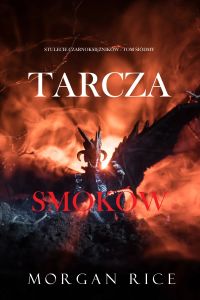 Tarcza smoków (Stulecie czarnoksiężników - Tom siódmy)