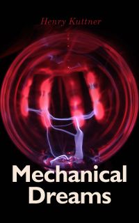 Mechanical Dreams