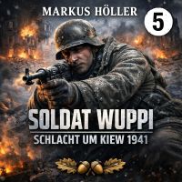 Soldat Wuppi - Schlacht um Kiew 1941