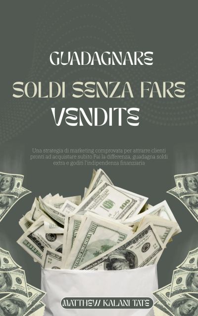 Guadagnare soldi senza fare vendite