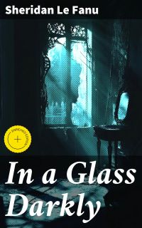 In a Glass Darkly