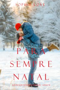 Para Sempre Natal (A Pousada em Sunset Harbor—Livro Oito)