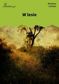 W lesie