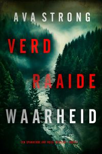Verdraaide Waarheid (Een Spannende Amy Rush Thriller—Boek 1)