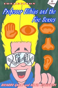 Professor Elibius and the 5 senses
