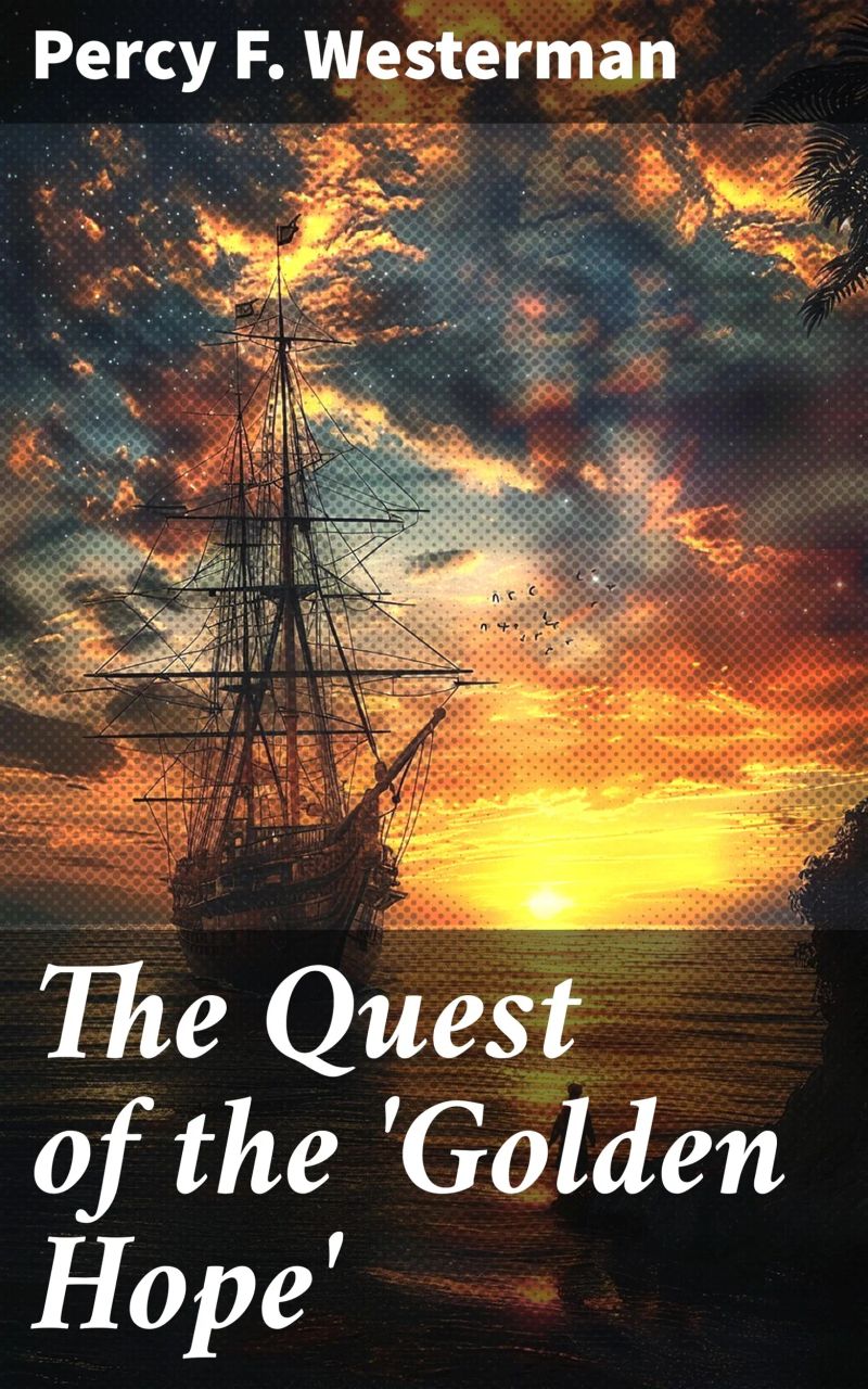 The Quest of the 'Golden Hope'