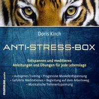 Musikalische Tiefenentspannung (Hörbuch 5 aus der Anti-Stress-Box)