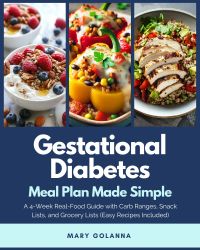 Gestational Diabetes Meal Plan Made Simple
