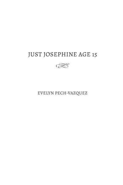 JUST JOSEPHINE AGE 15